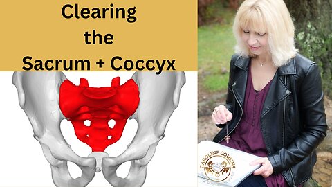 Clearing the Sacrum and Coccyx