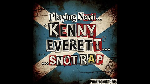 Kenny Everett - Snot Rap (with lyrics)