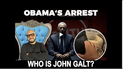 JUAN O'SAVIN W/ HOW WILL ARREST OF OBAMA GO DOWN? WHO IS John Galt?