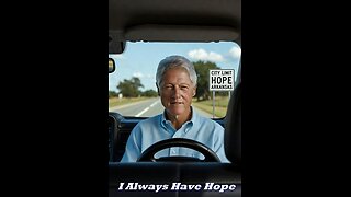 I Always Have Hope (Bill's Last Ride)