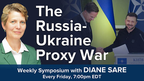 Friday Symposium: The Russia-Ukraine Proxy War--What You Need to Know