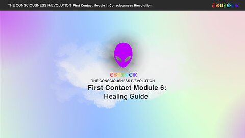First Contact Module Part 6. Healing Guide