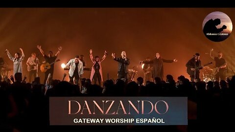 Danzando - Gateway Workship
