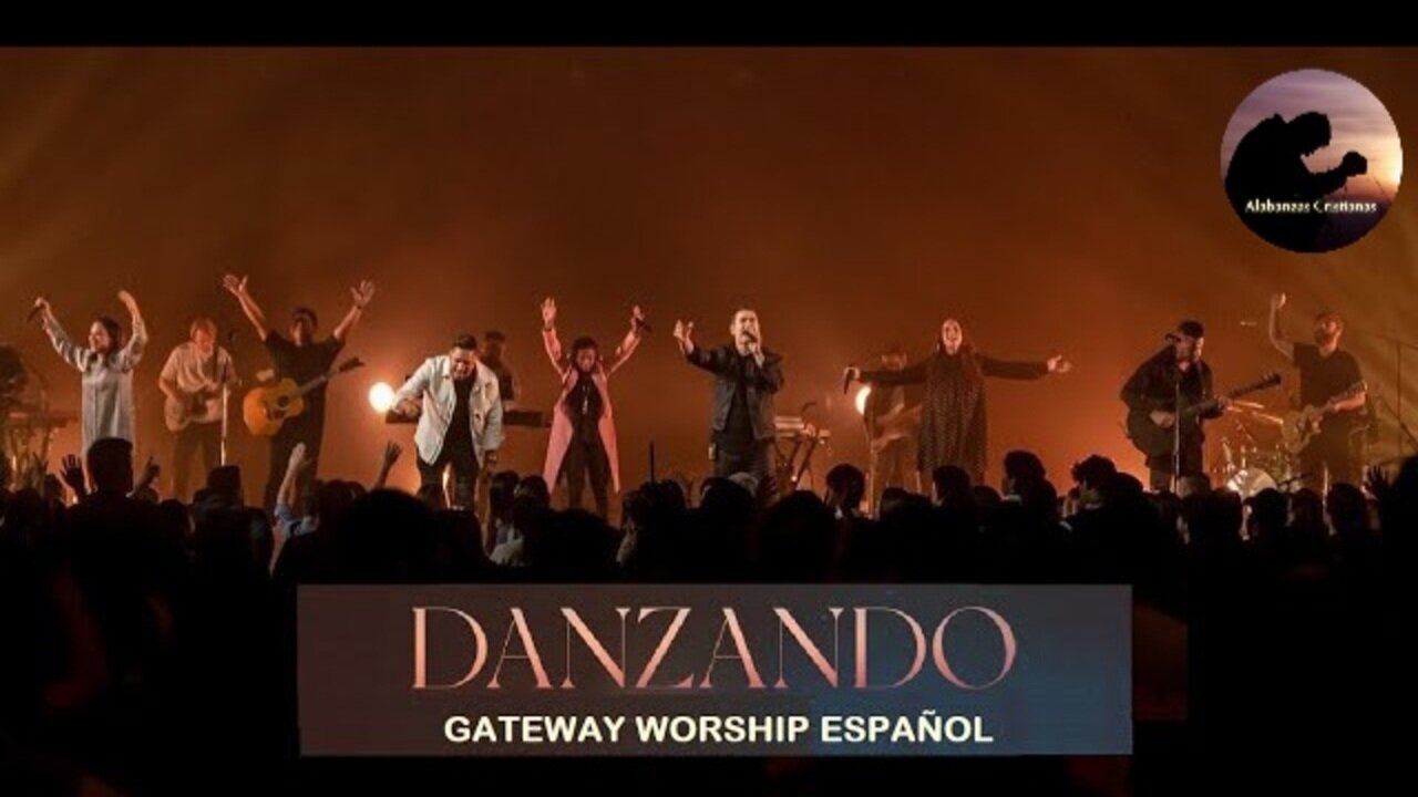 Danzando - Gateway Workship