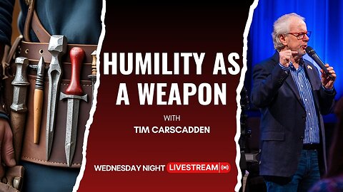 Humility As A Weapon | Tim Carscadden | Wed Night Teaching | 7/16/2025
