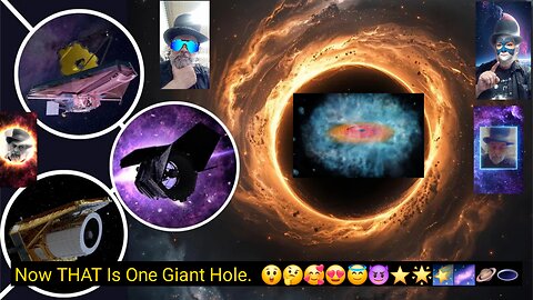 Three Telescopes Discover HUGE Blackholes. 😲🤔🥰😍😇😈⭐️🌟🌠🌌🪐🕳