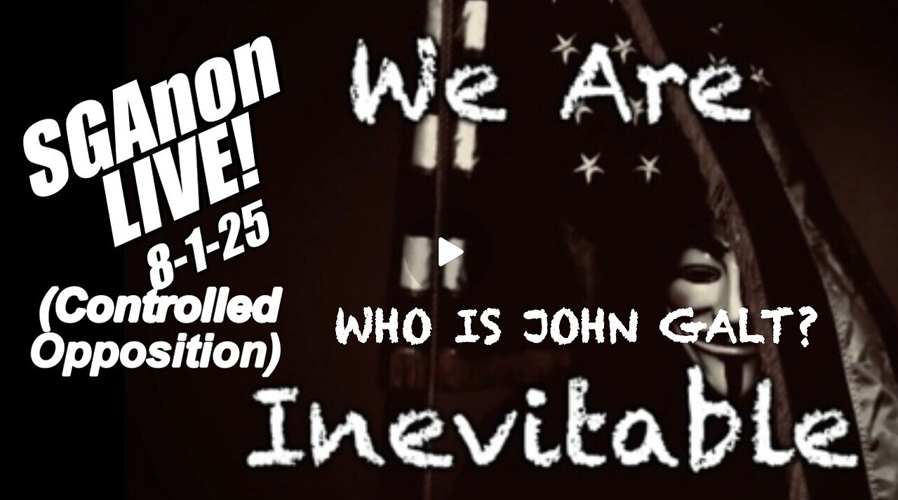 B2T W/ SGAnon (Controlled Opposition). New Trump Tariffs! WHO IS John Galt?