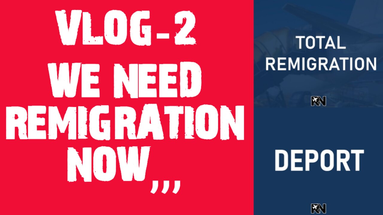 We need remigration now.