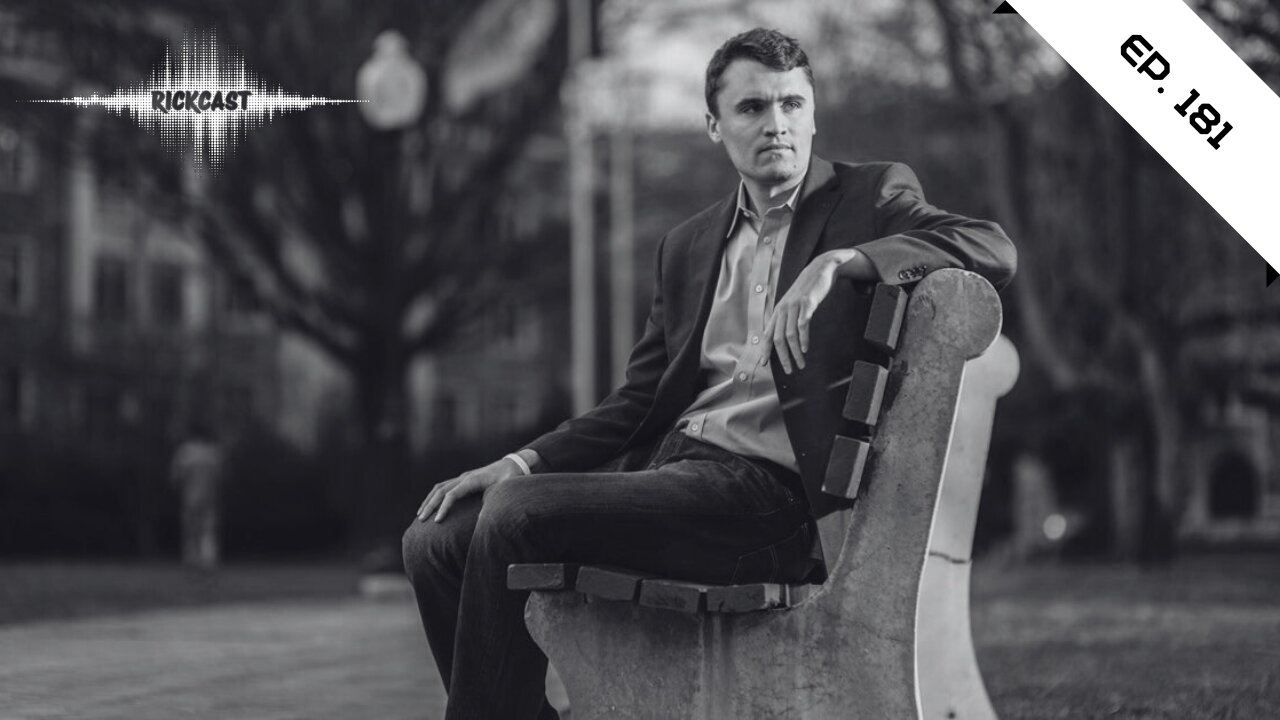 Charlie Kirk Dead At The Age Of 31 | EP. 181