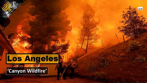 California Fires: 'Canyon, Los Angeles Wildfire Uncontained' (subtitles)
