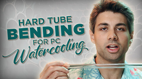 Hard Tube Bending: Pimp Your PC Watercooling Like a Pro!