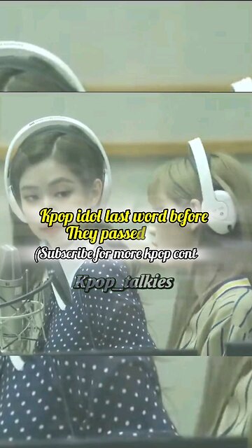 kpop idol last words before their death