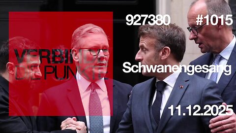 11.12.25🧠🇪🇺Verbinde die Punkte-1015-🇪🇺🇩🇪🇦🇹🇨🇭😉👉SCHWANENGESANG👈
