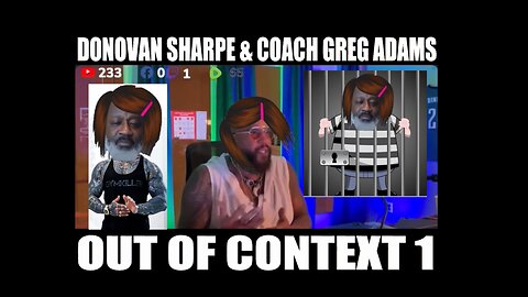 Donovan Sharpe & Coach Greg Adams - Out of Context 1