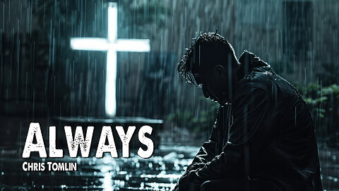 Always | Chris Tomlin