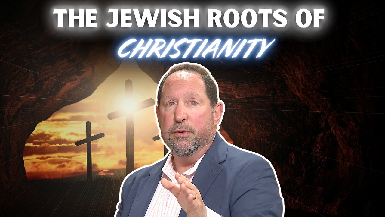 Uncovering Christianity's Jewish Roots