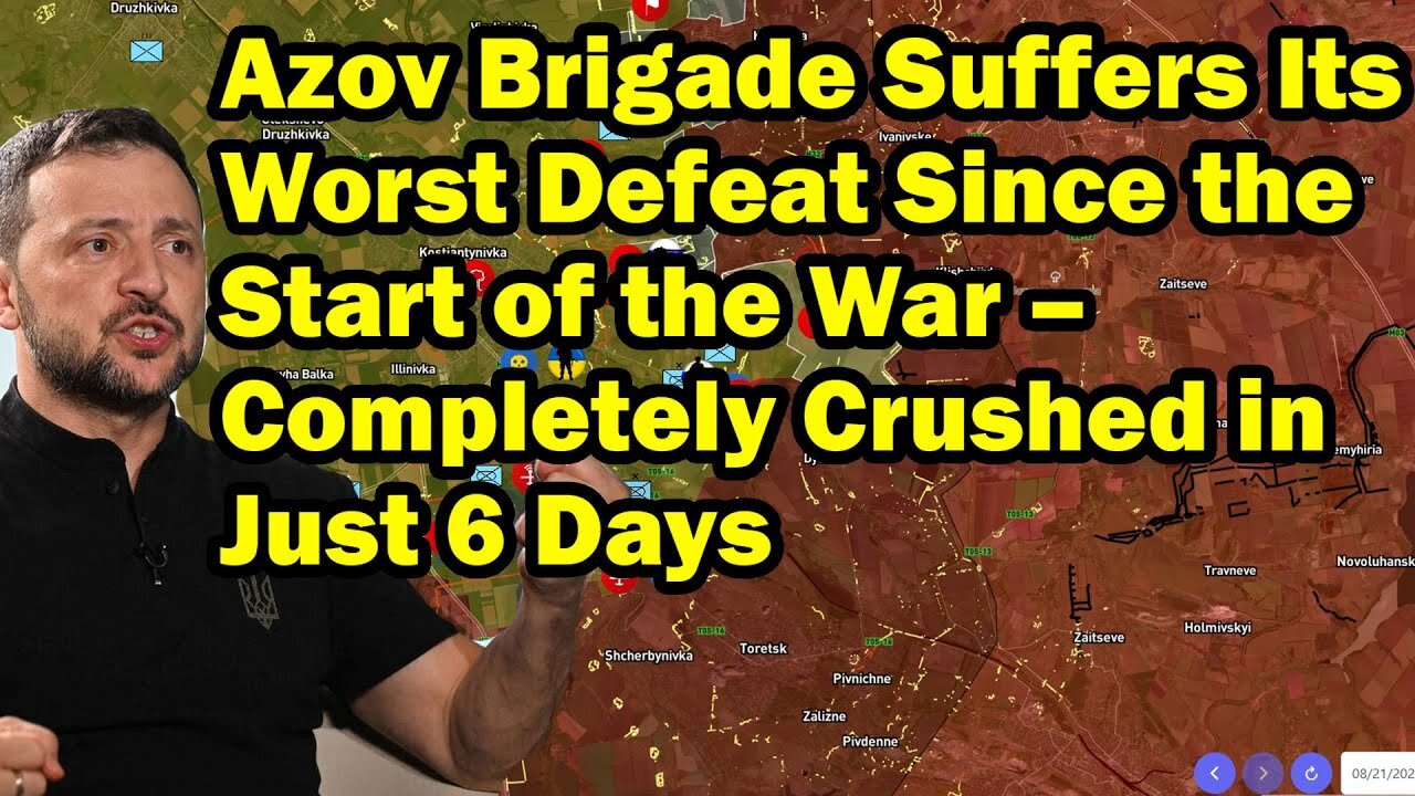 Azov Brigade Suffers Its Worst Defeat Since the Start of the War – Completely Crushed in Just 6 Days