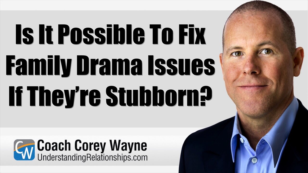 Is It Possible To Fix Family Drama Issues If They’re Stubborn?