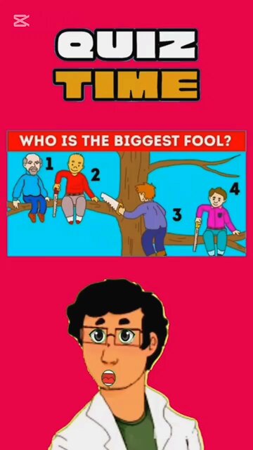 tell me who is biggest fool