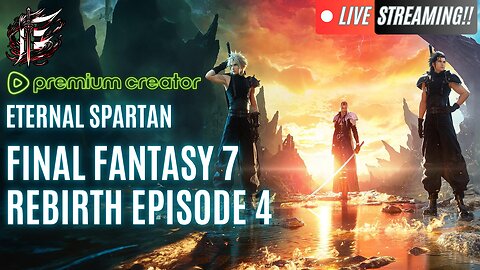 🟢 Eternal Spartan Plays Final Fantasy 7 Rebirth Ep. 4 | USMC Vet | Join the Best Chat on Rumble