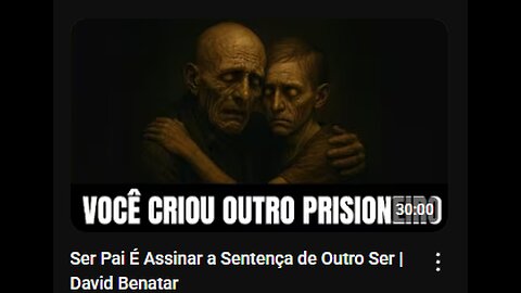 Ser Pai É Assinar a Sentença de Outro Ser | David Benatar