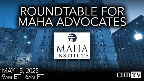 LIVE: Roundtable for MAHA Advocates
