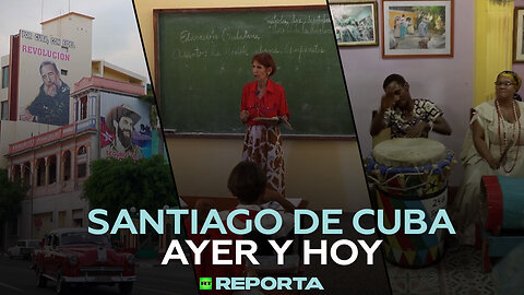 Santiago de Cuba: ayer y hoy