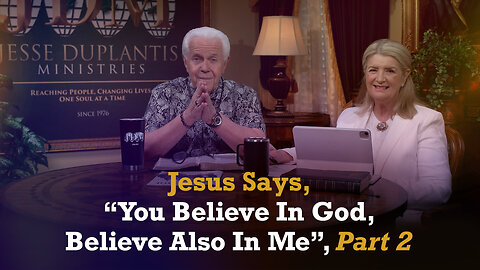 Boardroom Chat: Jesus Says, “You Believe In God, Believe Also In Me,” Part 2