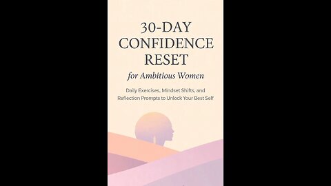 30-Day Confidence Reset for Ambitious Women