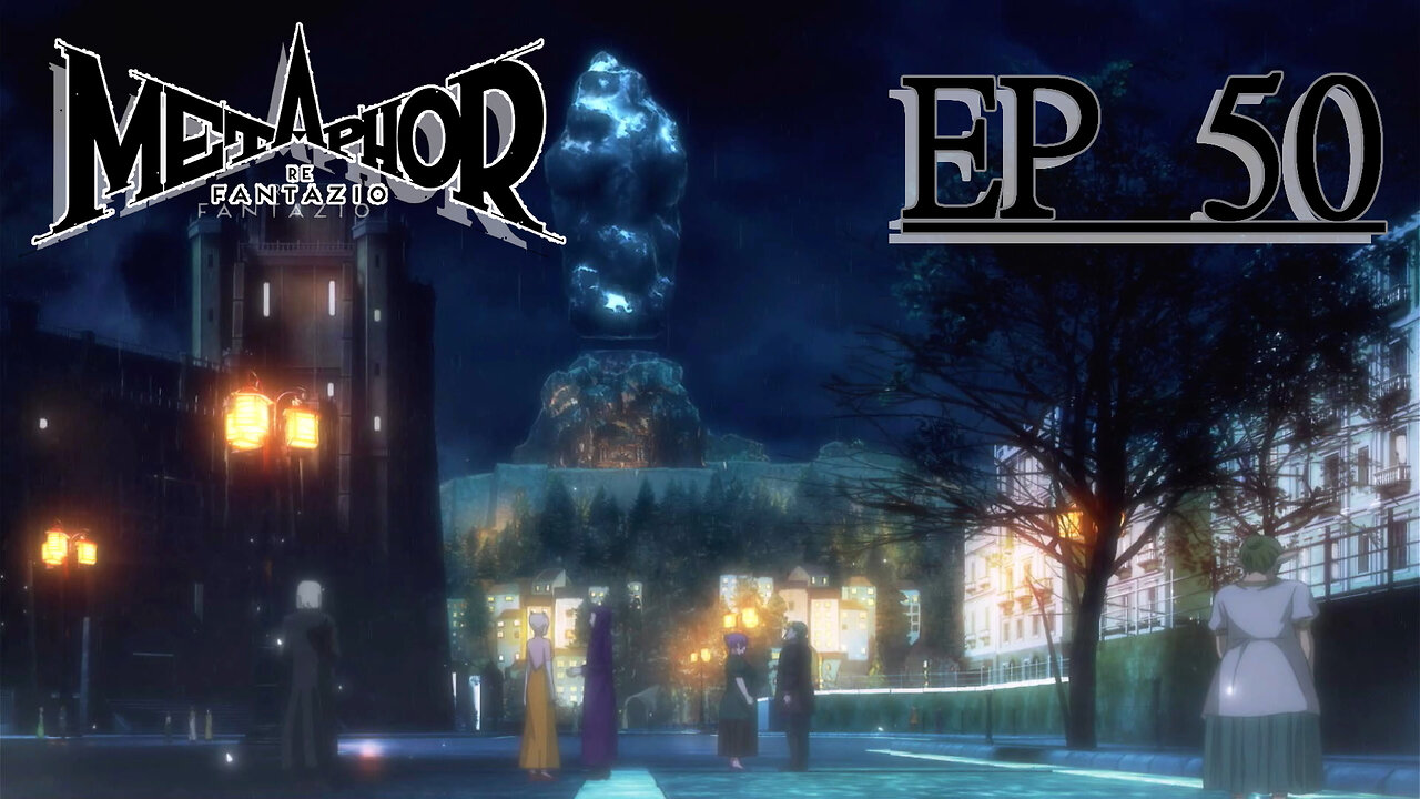 Starborn Feline Plays: metaphor: Refantazio Ep 50: To Alterbury