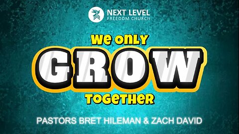 We Only Grow Together (6/29/25)
