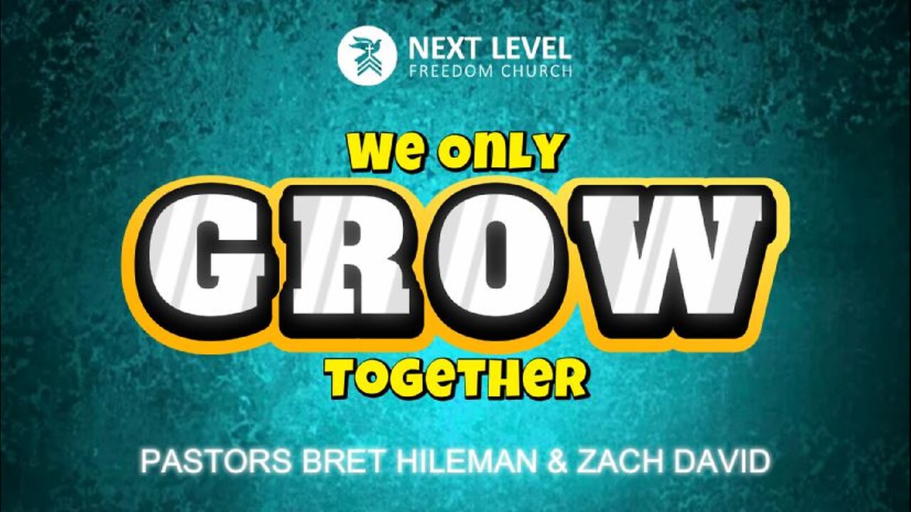 We Only Grow Together (6/29/25)
