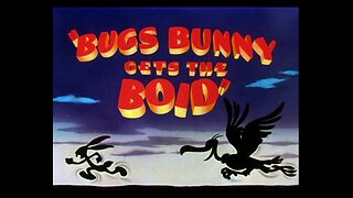 Bugs Bunny Gets The Boid