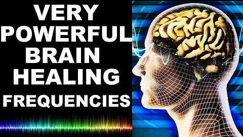 Extreme Brain Healing Frequencies - Study, Focus, Mind Power & Healing Effects Music