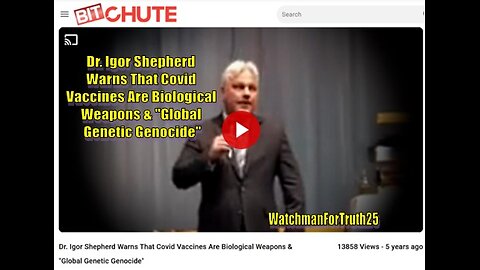 Dr. Igor Shepherd Warns That Covid Vaccines Are Biological Weapons & "Global Genetic Genocide"