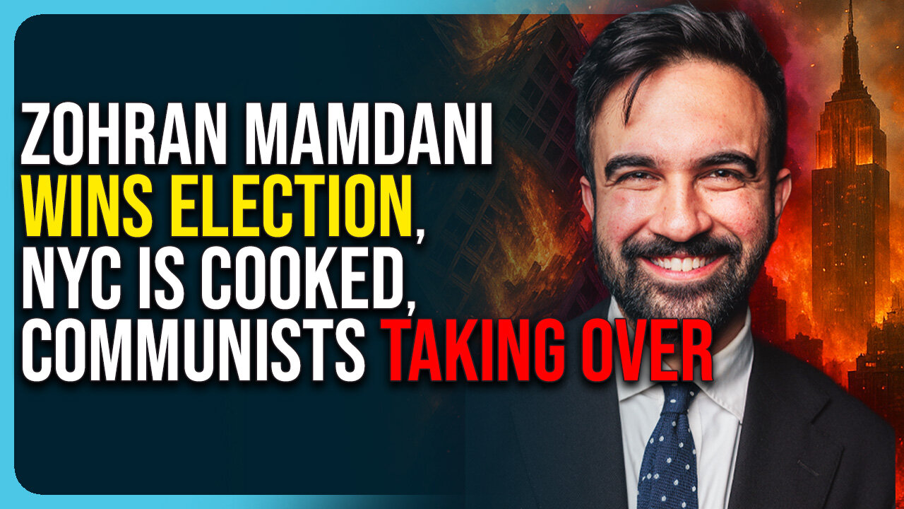 Zohran Mamdani Wins Election, NYC Is Cooked, Communists Taking Over