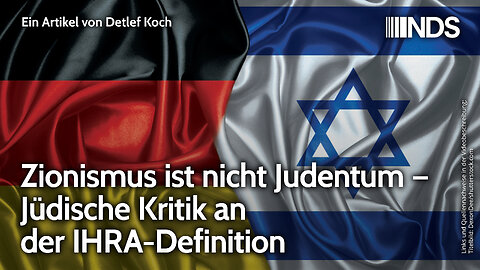 Zionismus ist nicht Judentum – Jüdische Kritik an der IHRA-Definition | Detlef Koch | NDS-Podcast