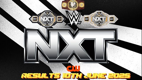 WWE Nxt Results 10th June 2025