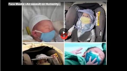 "Face Masks: An Assault on Humanity"
