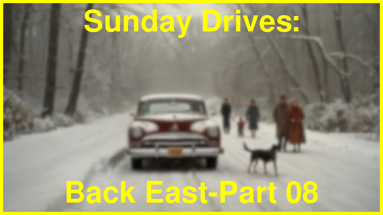 Sunday Drives: Back East, Part 08