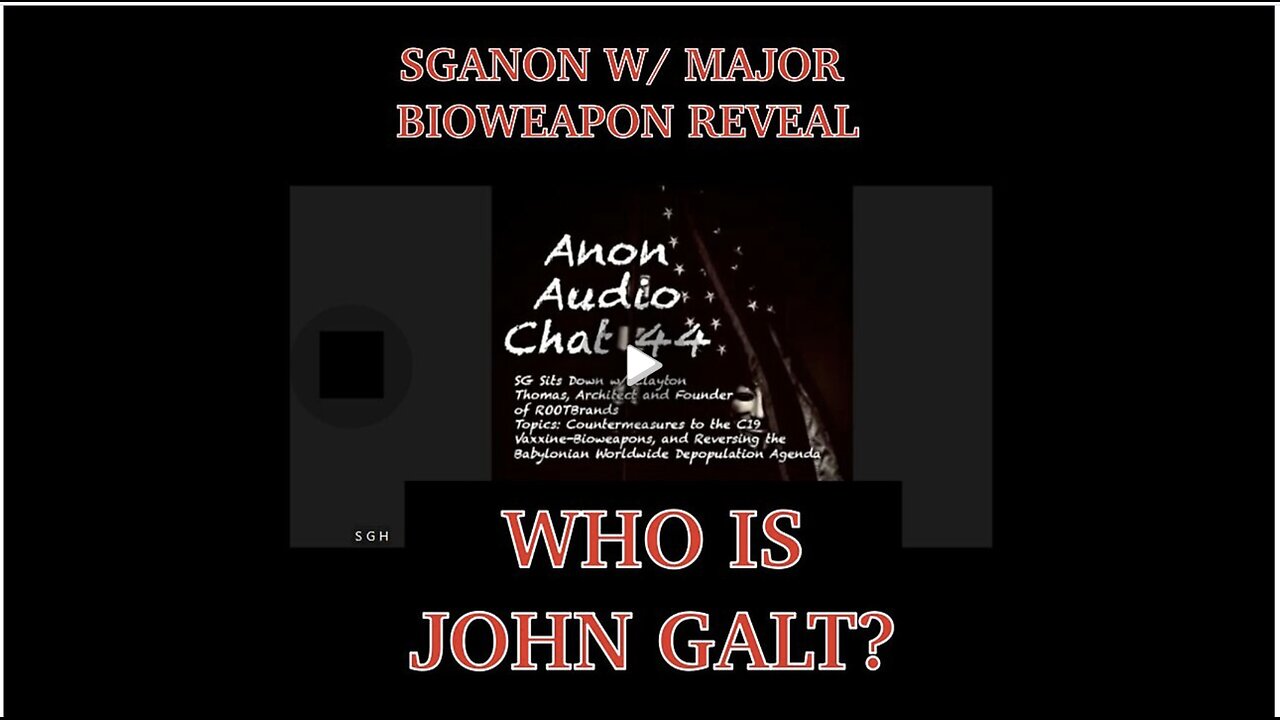 SGANON SHARES THE SECRET TO BRING HUMANITY BACK FROM THE BRINK OF DISASTER. WHO IS John Galt?