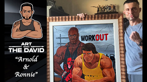 Art with The David - EPISODE 43 "Arnold Schwarzenegger & Ronnie Coleman "