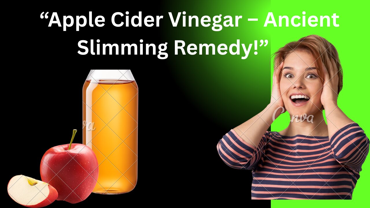 Apple Cider Vinegar for Weight Loss | Ancient Remedy for Slimming 🍎🥤
