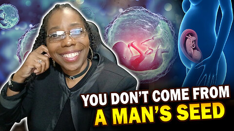 You Don’t Come From a Man’s Seed: The Hidden Power of the X Chromosome & Mitochondria