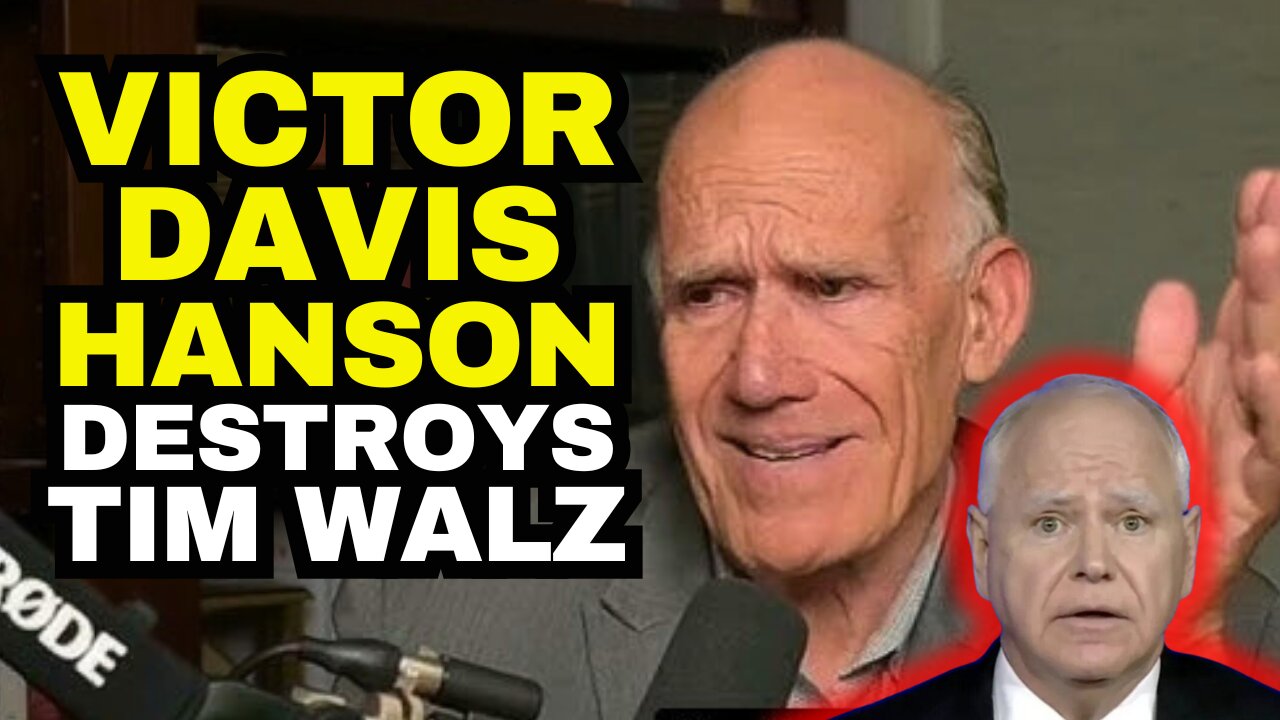 VICTOR DAVIS HANSON Destroys Tim Walz