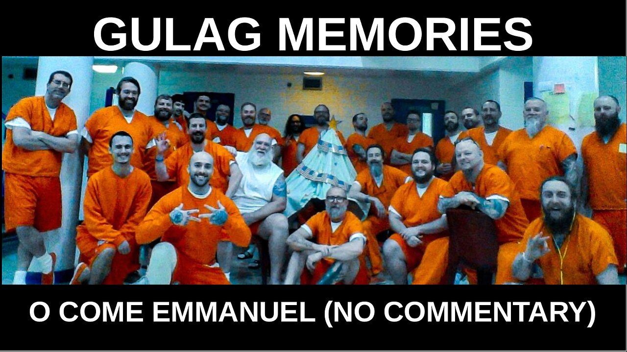 DC GULAG O COME EMMANUEL: JUST SONG
