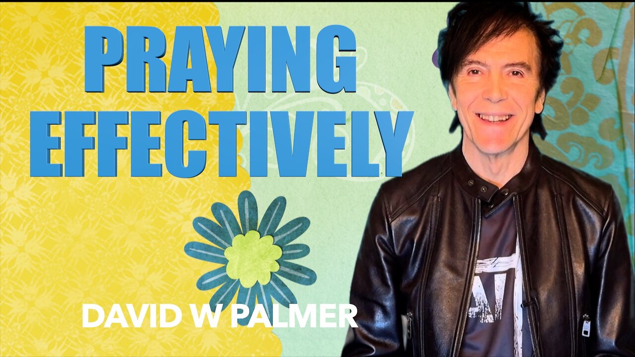 "Praying Effectively" - David W Palmer (2025)