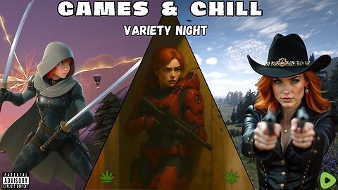 Games & Chill | Variety Night
