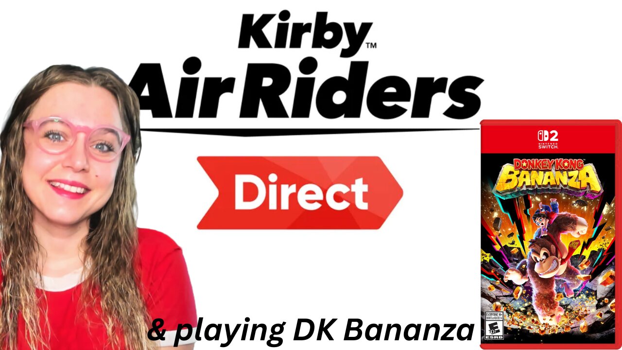REACTING to Kirby Direct & PLAYING DK Bananza!