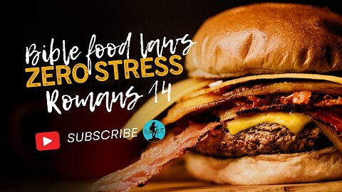 Romans 14 Explained: Christian Freedom, Food Laws & Disputable Matters -Bible Food Laws, Zero Stress